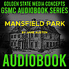 GSMC Audiobook Series: Mansfield Park by Jane Austen