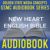 GSMC Audiobook Series: New Heart English Bible