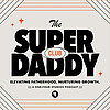 The Super Daddy Club