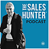 The Sales Hunter Podcast