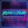 Rush of Fear : Halloween Horror Nights Podcast