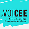 VoiCEE - Podcast from Central and Eastern Europe