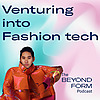 Venturing into Fashion Tech