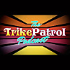 The Official TrikePatrol Podcast