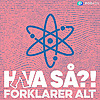 Hva så?! forklarer alt