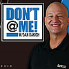Don't @ Me with Dan Dakich
