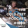 The Cold Feet Podcast