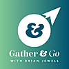 Gather and Go with Brian Jewell