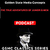 GSMC Classics: The True Adventures of Junior G-Men