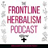 The Frontline Herbalism Podcast