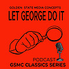GSMC Classics: Let George Do It