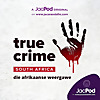 True Crime South Africa &ndash; die Afrikaanse weergawe