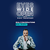 Eyes Wide Open with Nick Thompson