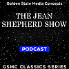 GSMC Classics: The Jean Shepherd Show
