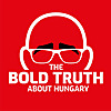 The Bold Truth About Hungary