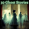 30 Ghost Stories