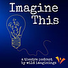 Imagine This : A Theatre Podcast