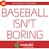Baseball Isn&rsquo;t Boring