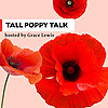 Tall Poppy Talk