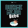 Duerme Mejor Bebe