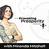 The Provoking Prosperity Podcast I Supporting Creatives to Break Free From The Constraints of Confo