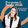 Purpose & Profit Club&reg; &ndash; The Nonprofit Fundraising & Marketing Podcast