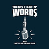 Them's Fightin' Words