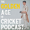 The Golden Age of Cricket Podcast
