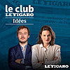 Le Club Le Figaro Id&eacute;es
