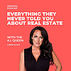Everything They Never Told You About Real Estate