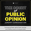 The Court of Public Opinion with Jeremy Cordeaux AM