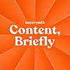 Content, Briefly