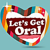 Let's Get Oral