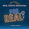 Real Estate Investing FOR REAL
