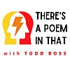 There's a Poem in That