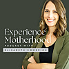 Experience Motherhood