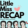 Little Miss Recap