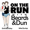 On The Run With Beards And Dun