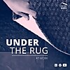 Under the Rug at Work