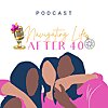 Navigating Life After 40