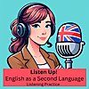 Listen Up! English Listening Practice
