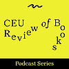 CEU Review of Books Podcast Series