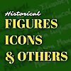 Historical Figures, Icons, and Others