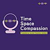 Time Space Compassion Podcast