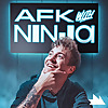 AFK w/ Ninja