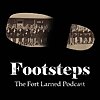 Footsteps: The Fort Larned Podcast
