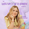 Wholeness with Hannah