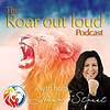 Roar Out Loud &ndash; A Leadership Growth &  Empowerment podcast for people that desire freedom and growth