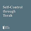 Self-Control Through Torah