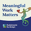 Meaningful Work Matters